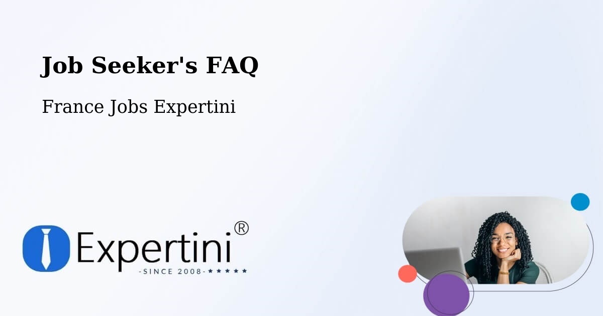 Job Seeker FAQ – Longperrier - France Jobs Expertini