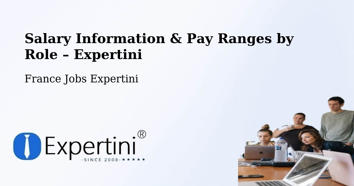 Salary Information & Pay Ranges – Longperrier - Longperrier, France Jobs Expertini